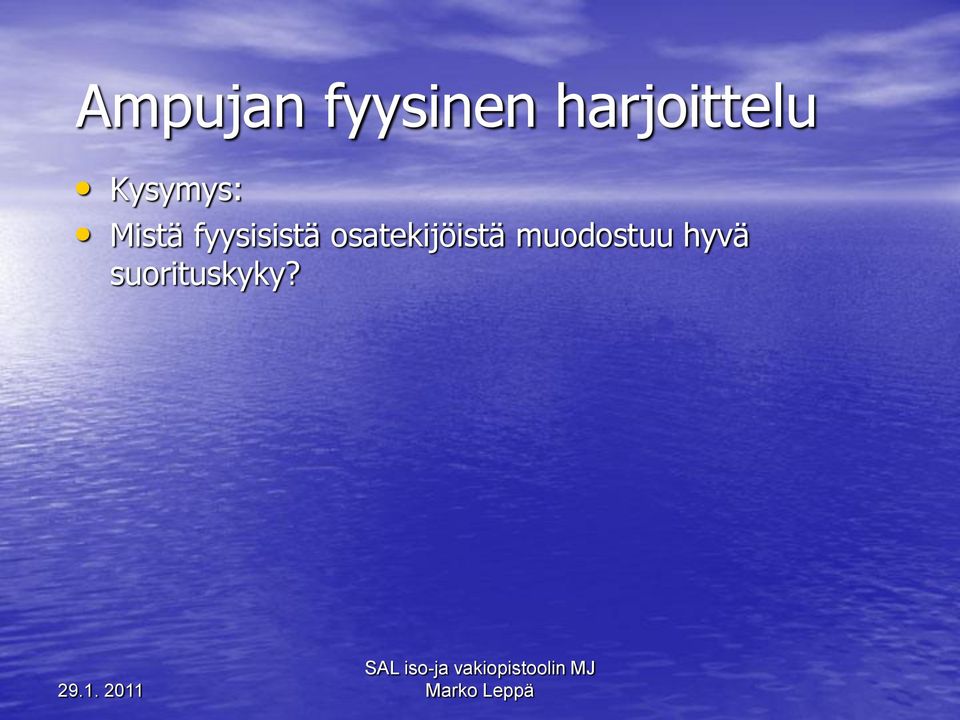 Mistä fyysisistä