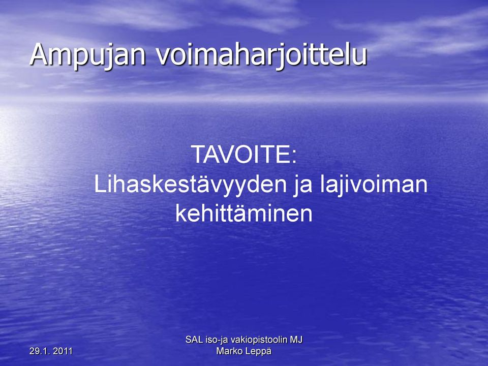 TAVOITE: