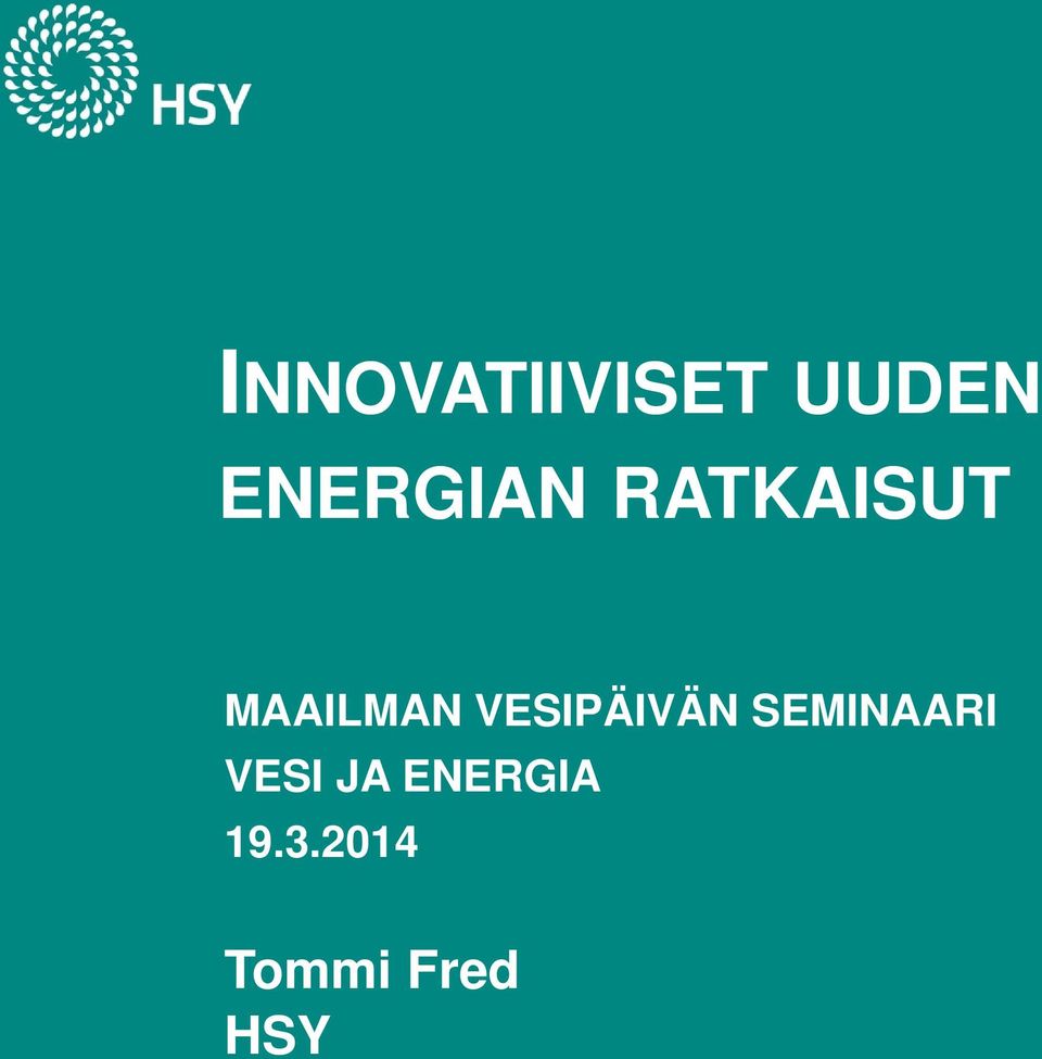 VESIPÄIVÄN SEMINAARI VESI