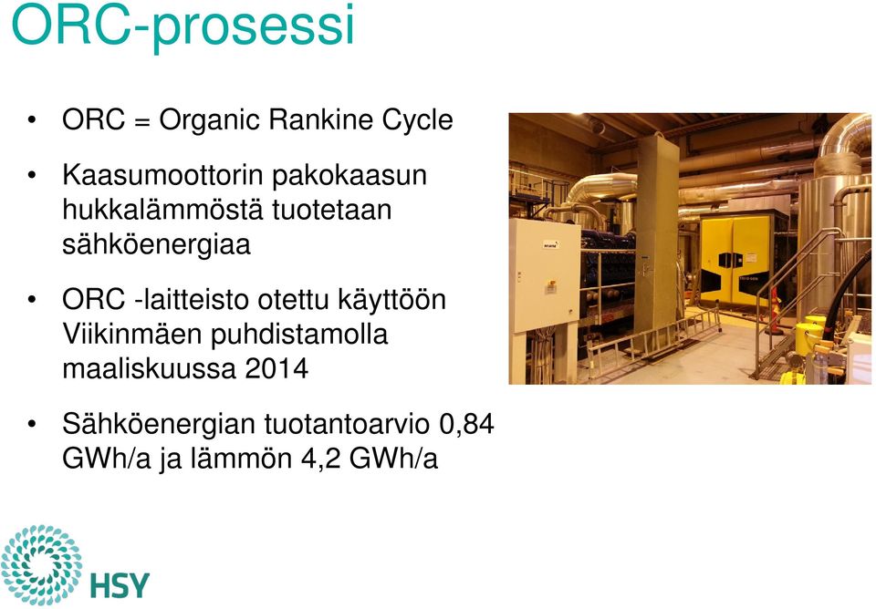 -laitteisto otettu käyttöön Viikinmäen puhdistamolla