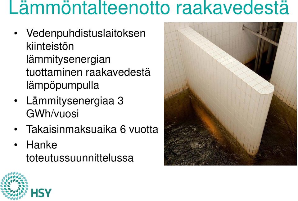 lämmitysenergian tuottaminen raakavedestä