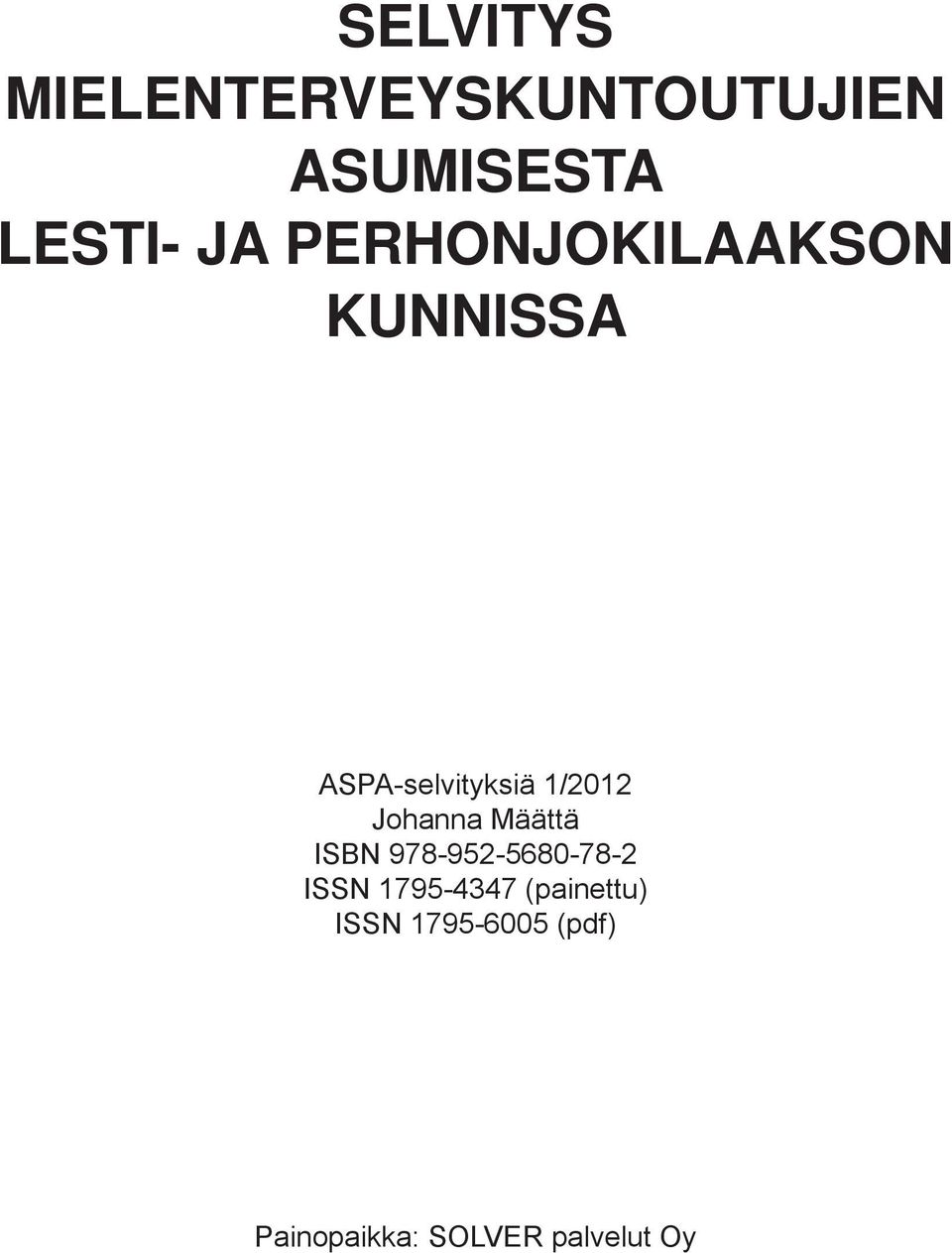Johanna Määttä ISBN 978-952-5680-78-2 ISSN 1795-4347