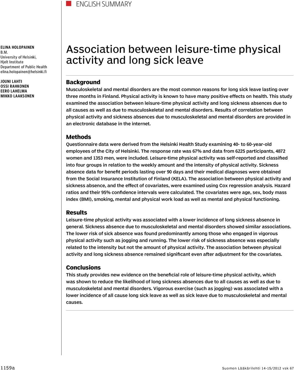 reasons for long sick leave lasting over three months in Finland. Physical activity is known to have many positive effects on health.