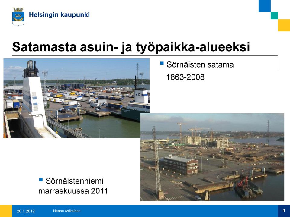 satama 1863-2008