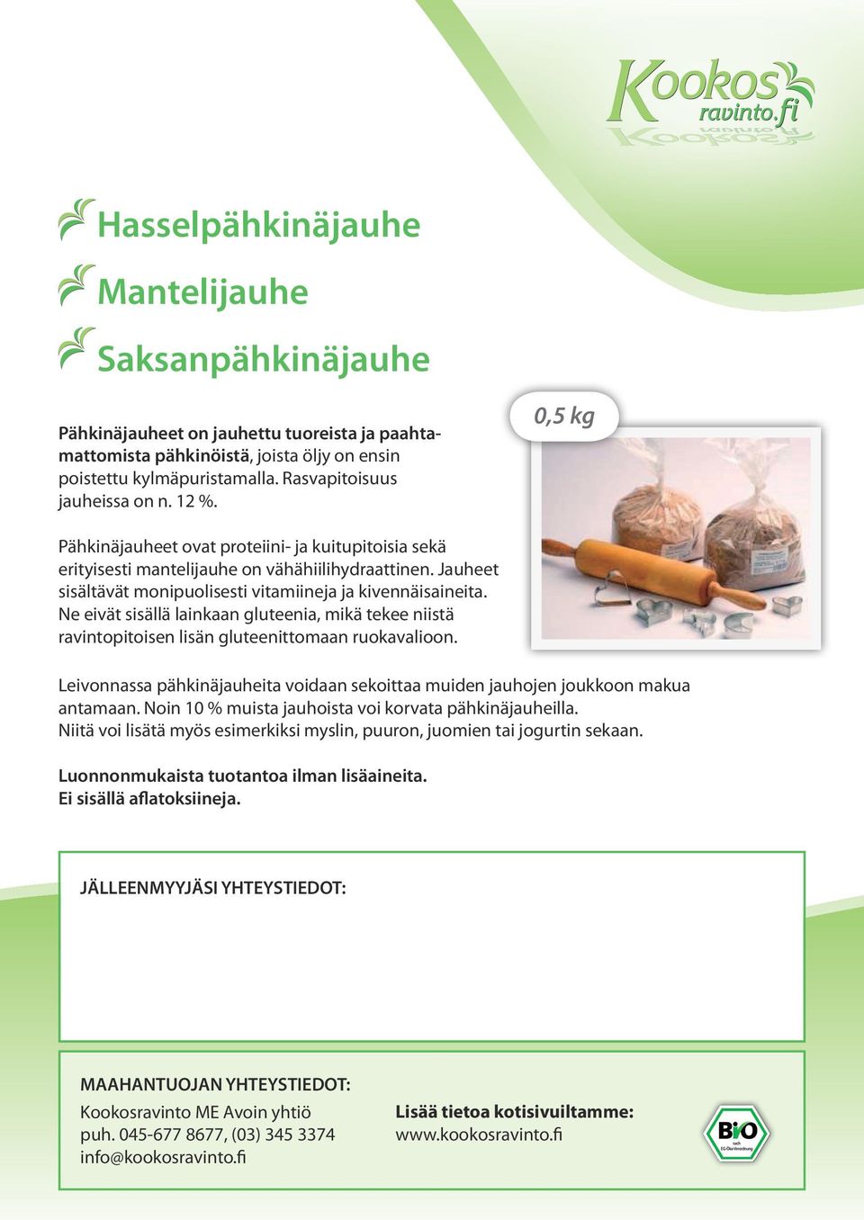 Jauheet sisältävät monipuolisesti vitamiineja ja kivennäisaineita. Ne eivät sisällä lainkaan gluteenia, mikä tekee niistä ravintopitoisen lisän gluteenittomaan ruokavalioon.