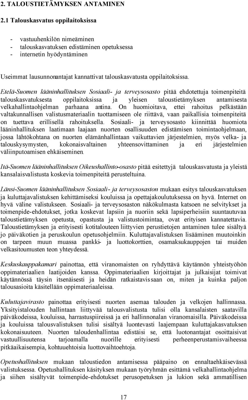 oppilaitoksissa.