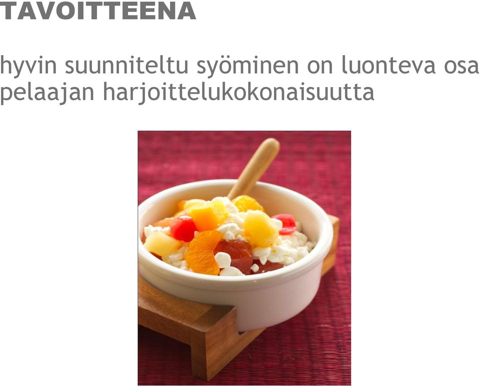 on luonteva osa