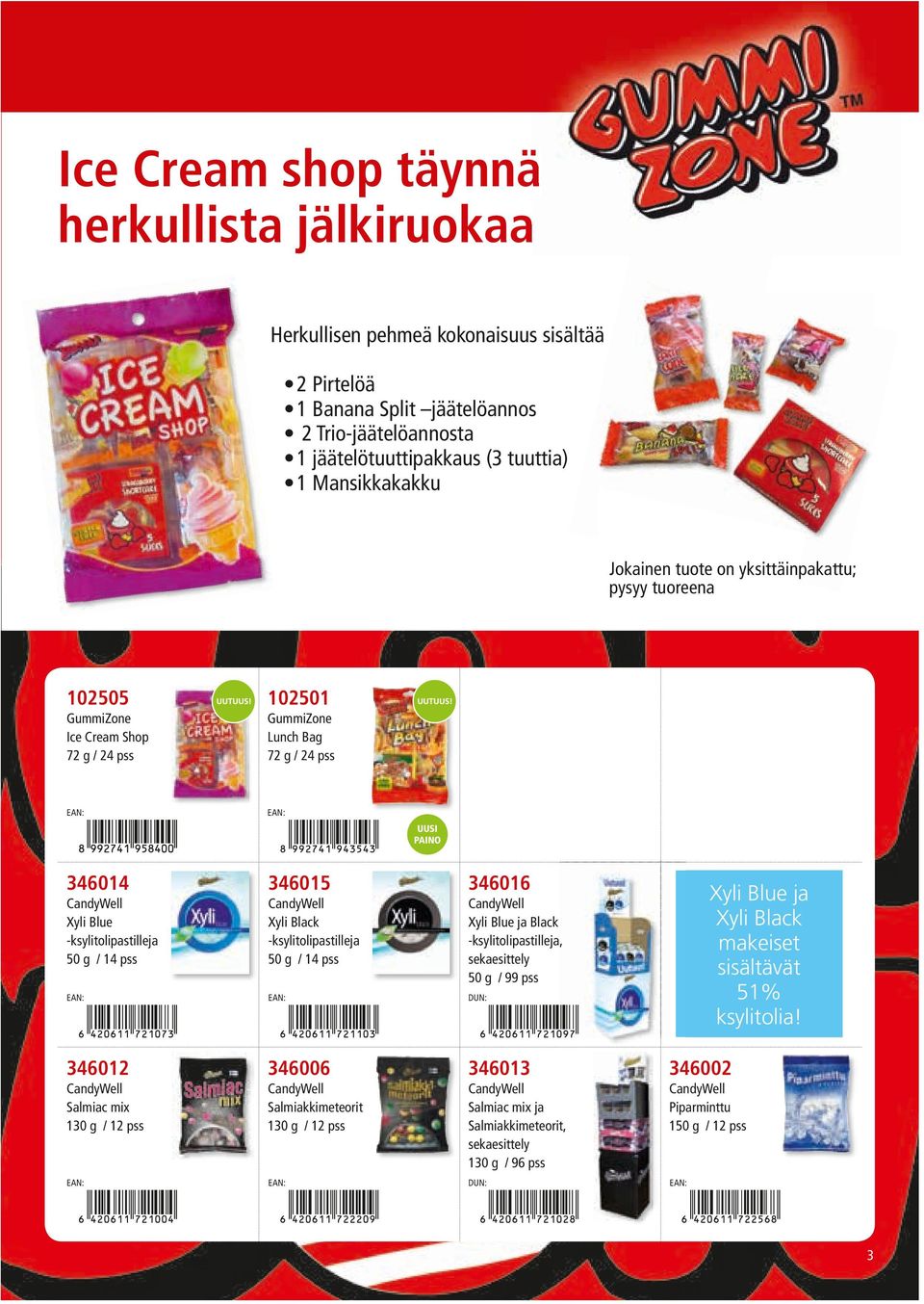 -ksylitolipastilleja 50 g / 14 pss CandyWell Xyli Black -ksylitolipastilleja 50 g / 14 pss CandyWell Xyli Blue ja Black -ksylitolipastilleja, seka 50 g / 99 pss 346012 346006 346013 346002 CandyWell