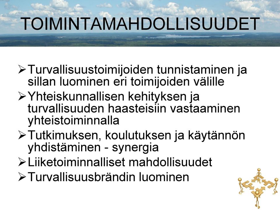 haasteisiin vastaaminen yhteistoiminnalla Tutkimuksen, koulutuksen ja käytännön