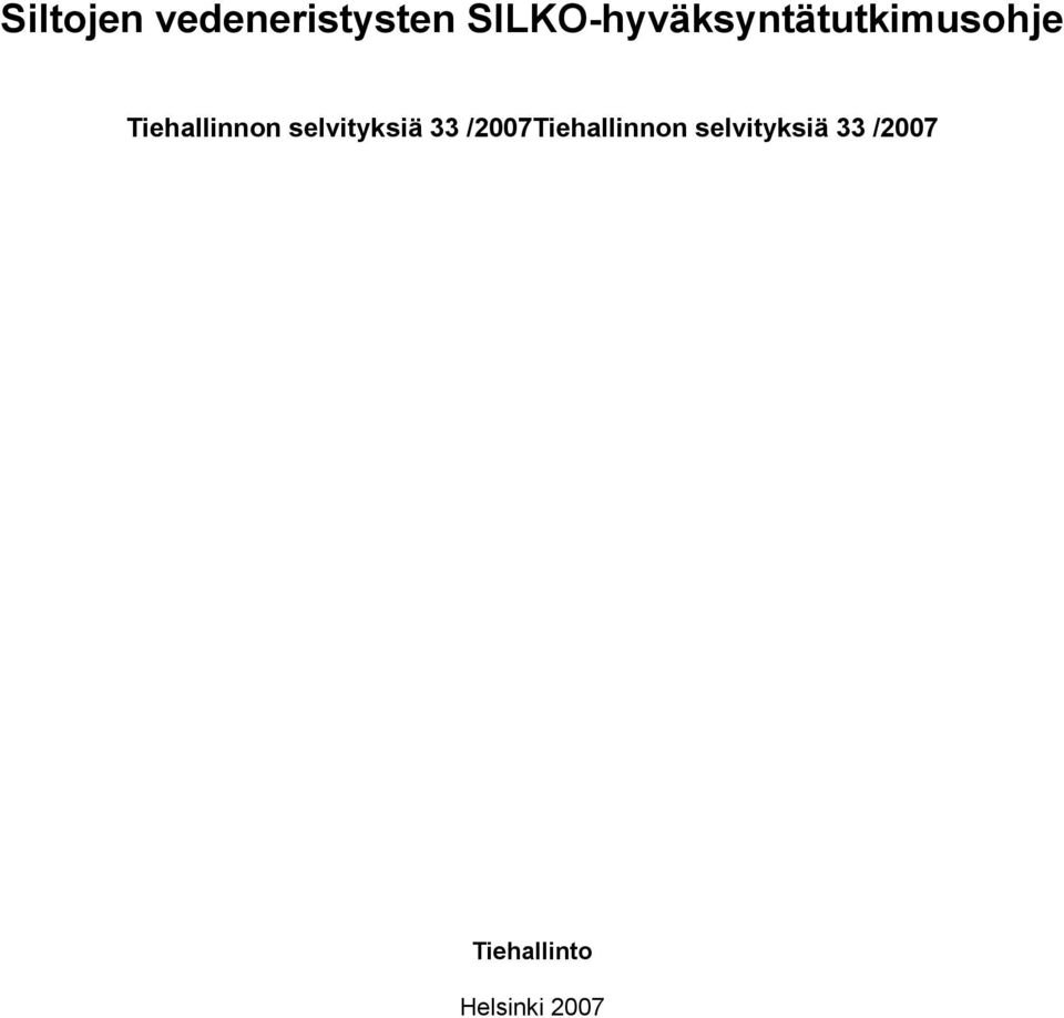 Tiehallinnon selvityksiä 33
