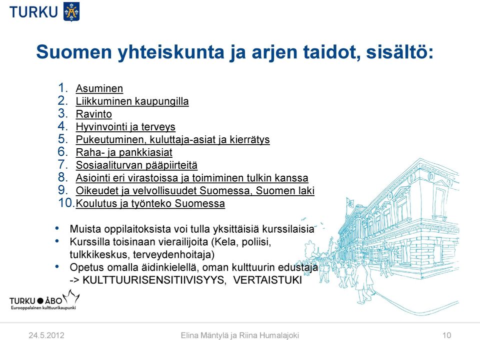 Oikeudet ja velvollisuudet Suomessa, Suomen laki 10.
