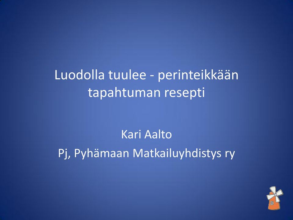 tapahtuman resepti Kari