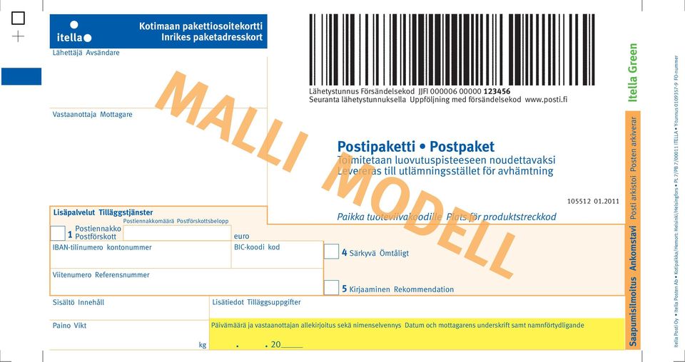 och mottagarens underskrift samt namnförtydligande.. 20 Lähetystunnus Försändelsekod JJFI 000006 00000 123456 Seuranta lähetystunnuksella Uppföljning med försändelsekod www.posti.