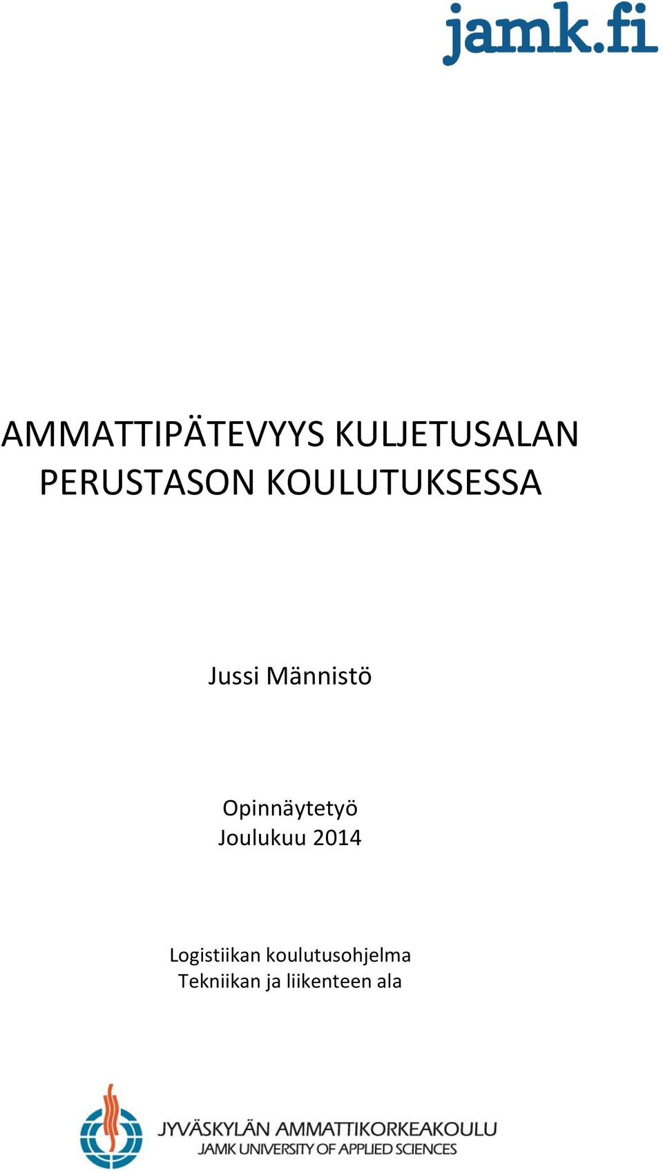 Männistö Opinnäytetyö Joulukuu 2014
