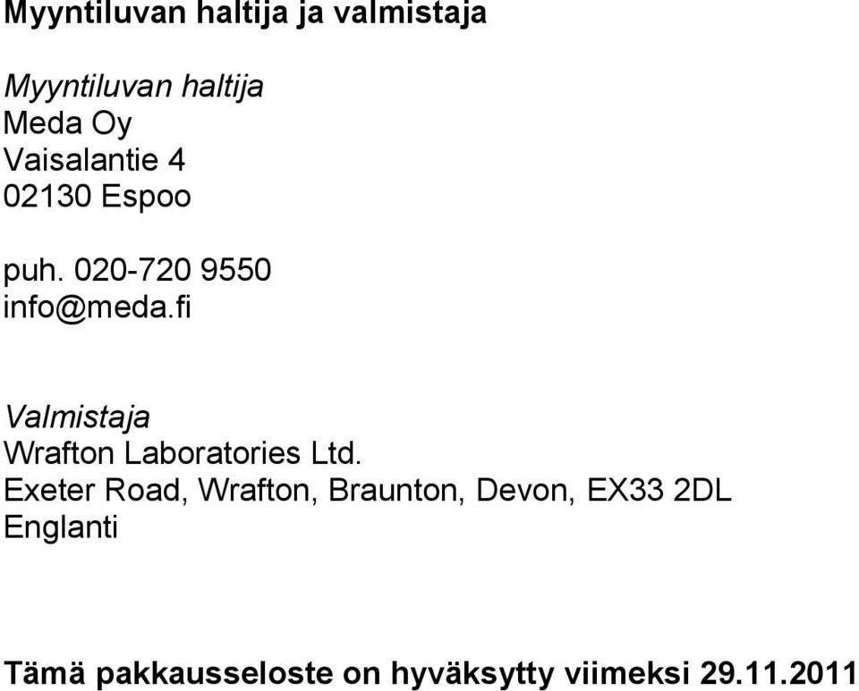 fi Valmistaja Wrafton Laboratories Ltd.