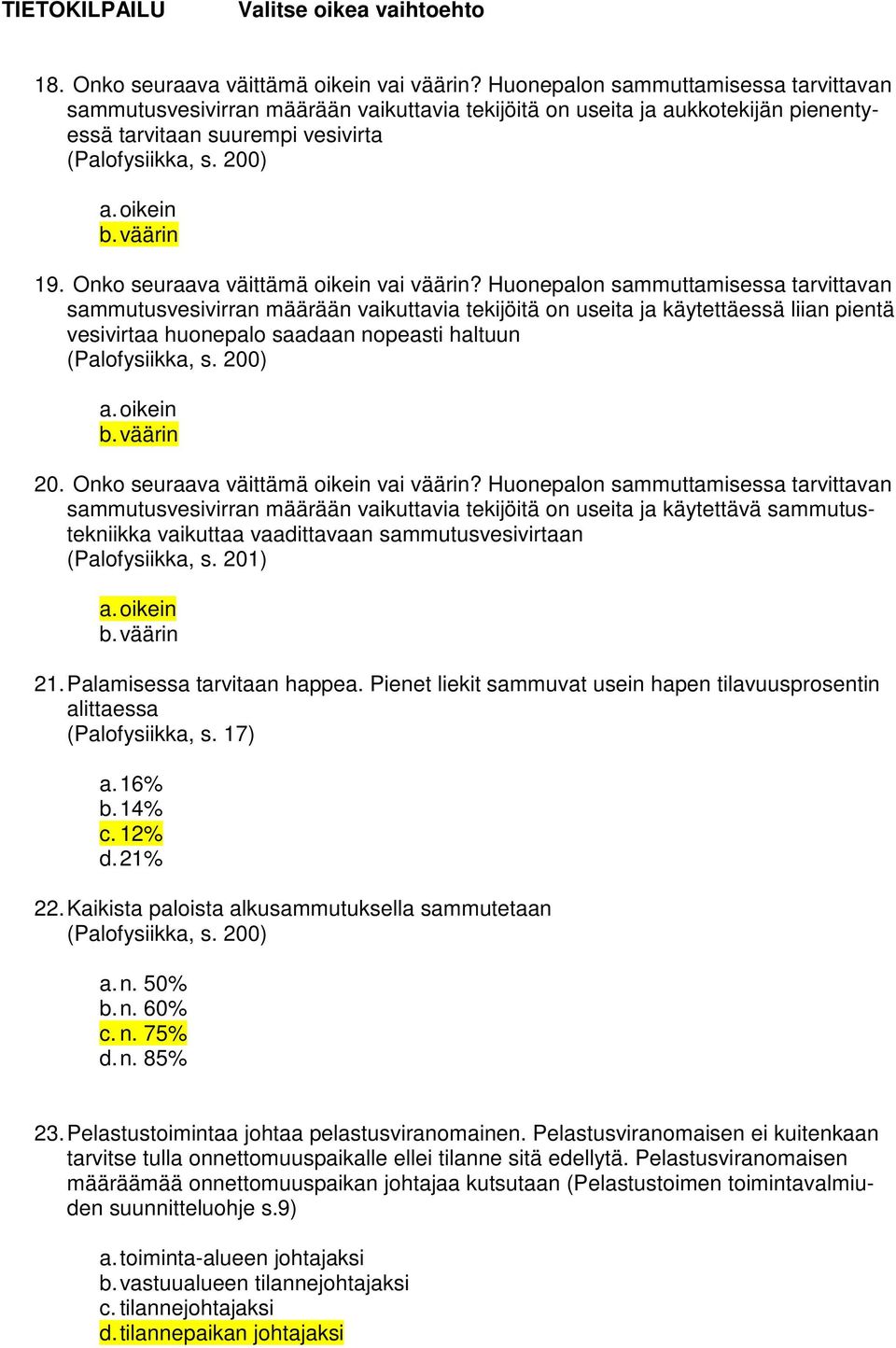 väärin 19. Onko seuraava väittämä oikein vai väärin?