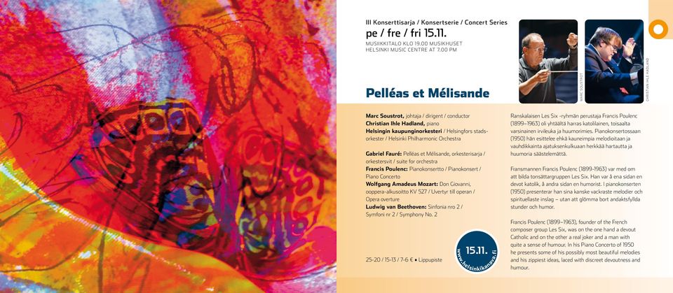 Helsinki Philharmonic Orchestra Gabriel Fauré: Pelléas et Mélisande, orkesterisarja / orkestersvit / suite for orchestra Francis Poulenc: Pianokonsertto / Pianokonsert / Piano Concerto Wolfgang