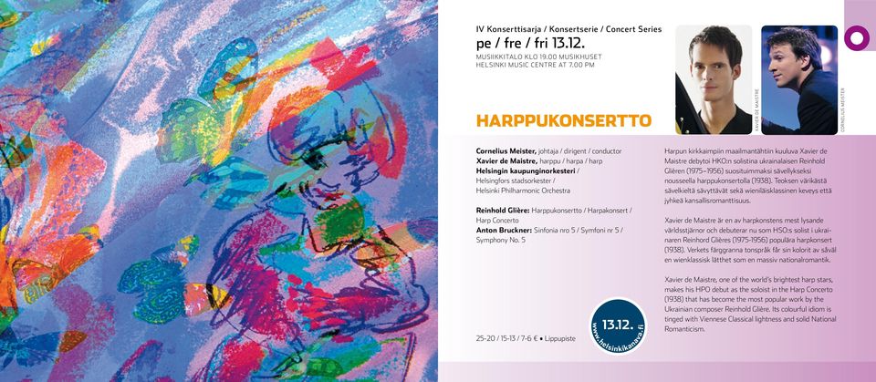 stadsorkester / Helsinki Philharmonic Orchestra Reinhold Glière: Harppukonsertto / Harpakonsert / Harp Concerto Anton Bruckner: Sinfonia nro 5 / Symfoni nr 5 / Symphony No.