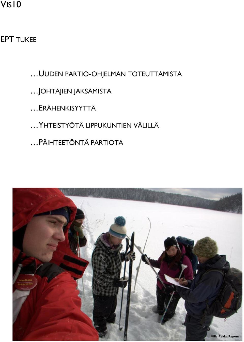 ERÄHENKISYYTTÄ YHTEISTYÖTÄ LIPPUKUNTIEN