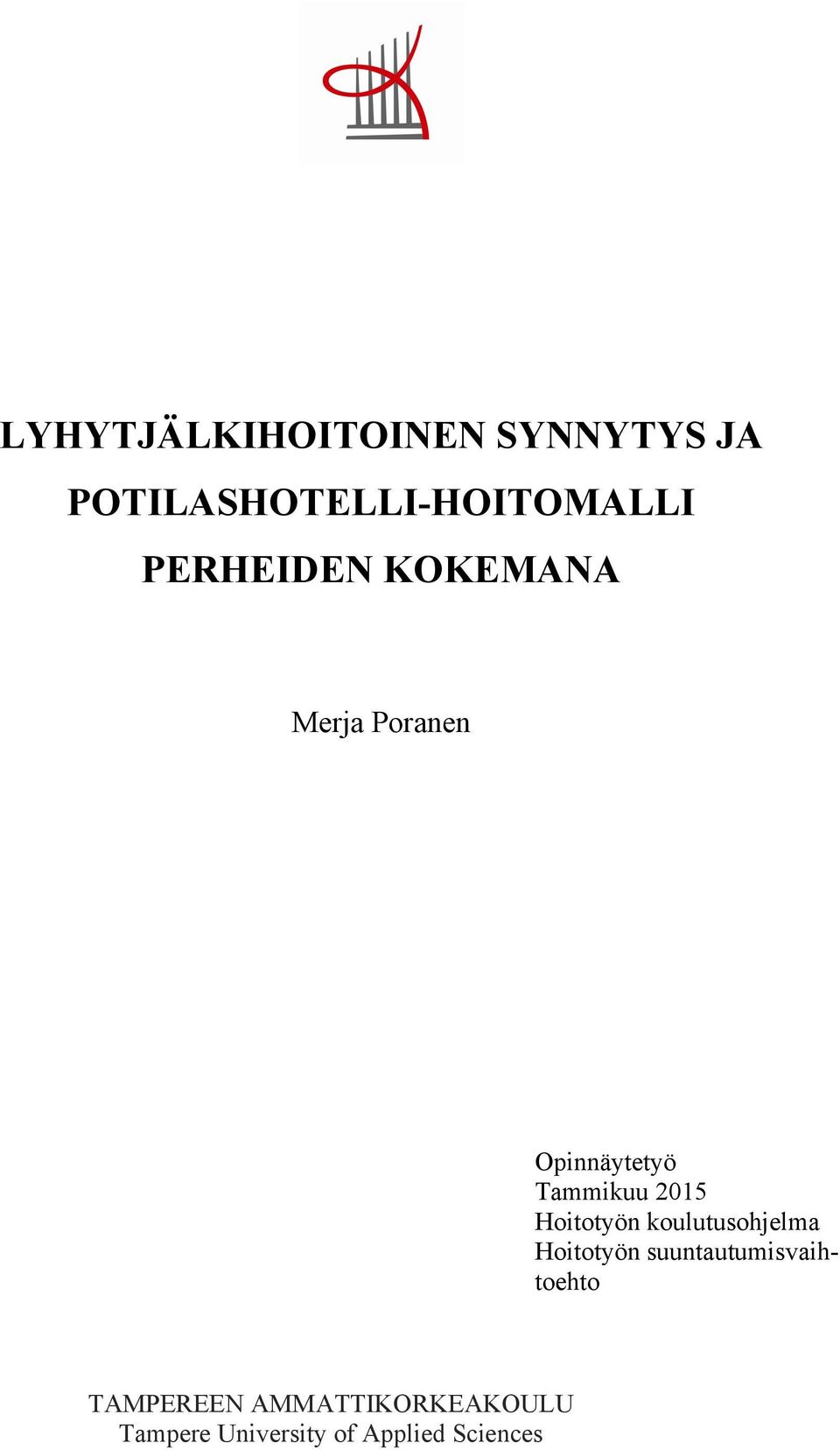 Hoitotyön koulutusohjelma Hoitotyön suuntautumisvaihtoehto