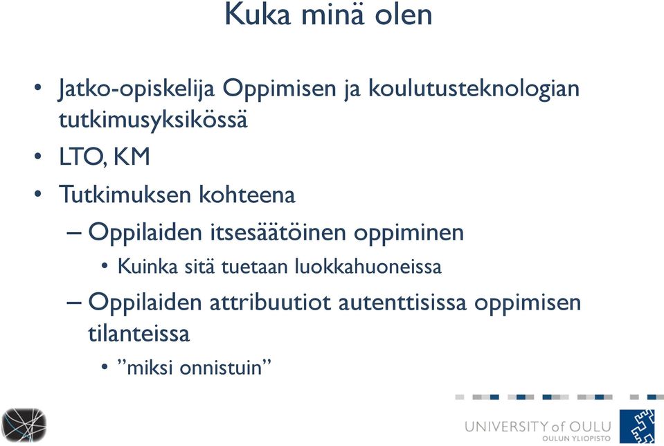 itsesäätöinen oppiminen Kuinka sitä tuetaan luokkahuoneissa