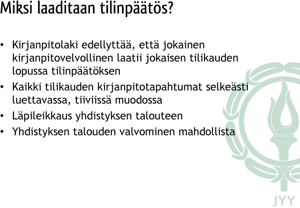 kirjanpitotapahtumat selkeästi luettavassa, tiiviissä muodossa