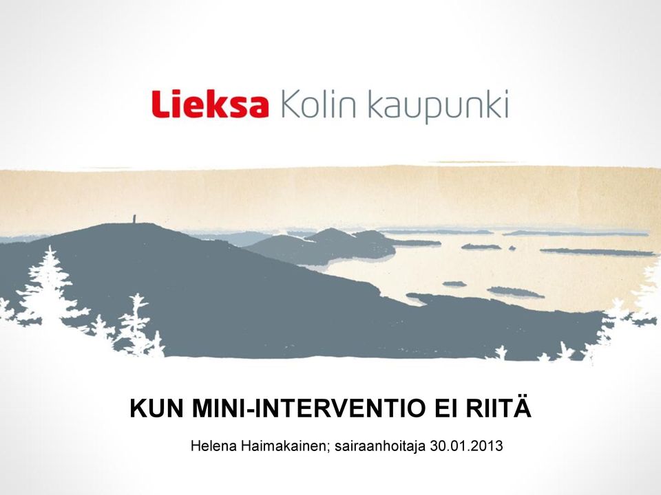 EI RIITÄ Helena