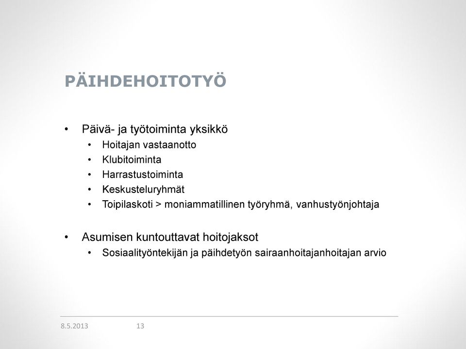 moniammatillinen työryhmä, vanhustyönjohtaja Asumisen kuntouttavat