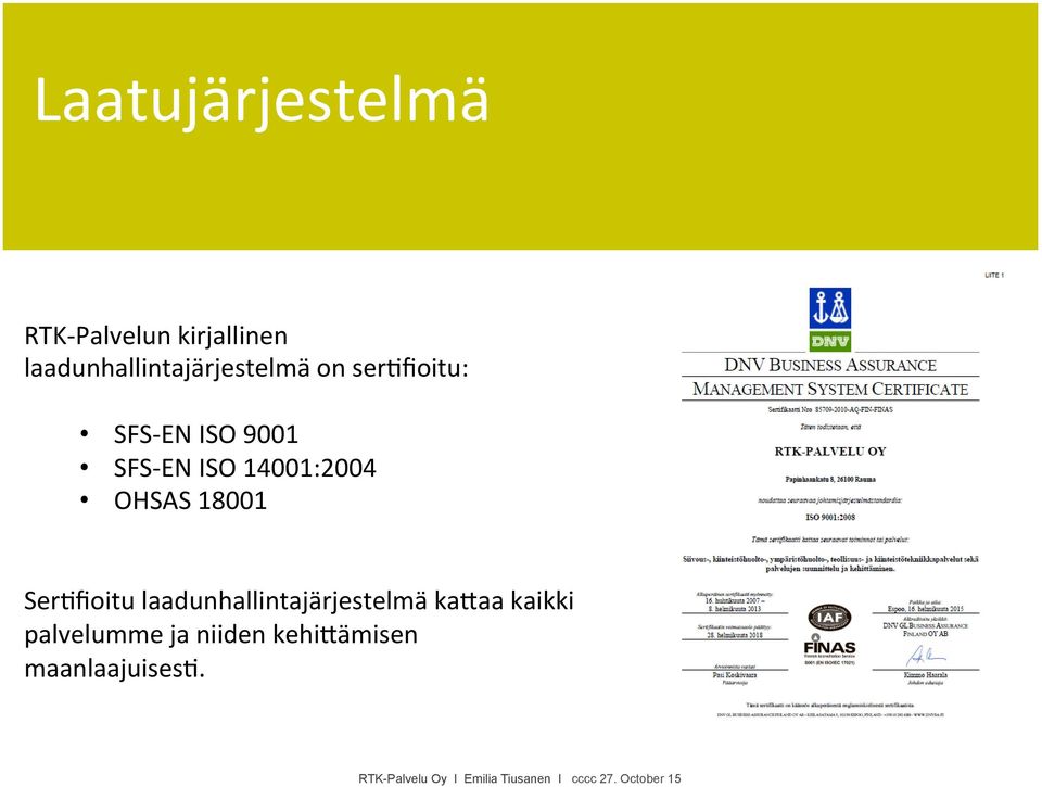 SFS- EN ISO 14001:2004 OHSAS 18001 Ser=fioitu
