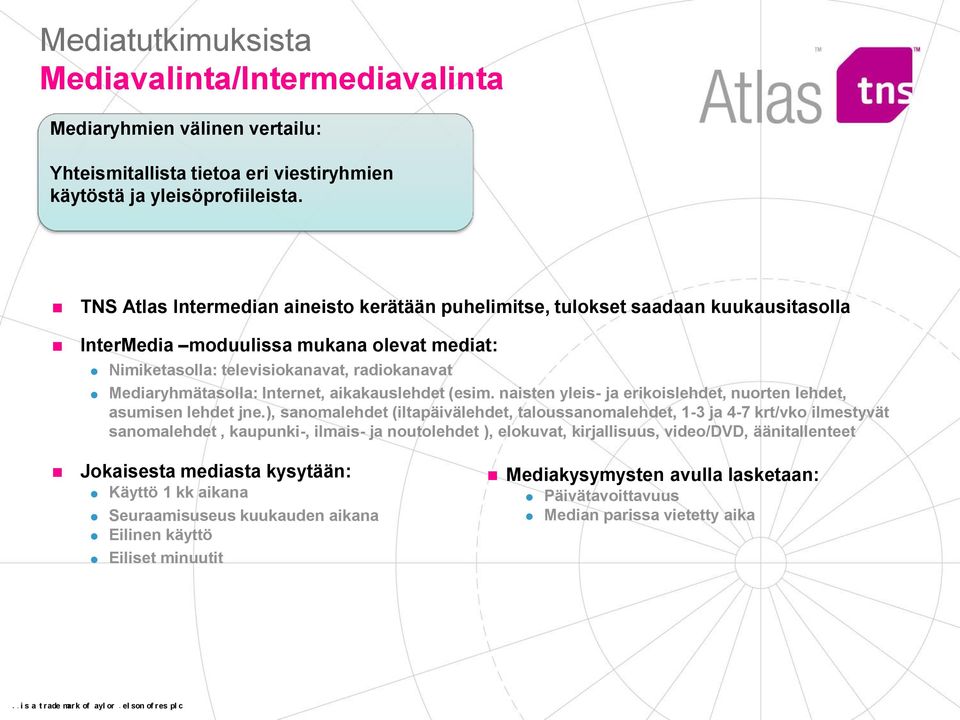 aikakauslehdet (esim. naisten yleis- ja erikoislehdet, nuorten lehdet, asumisen lehdet jne.