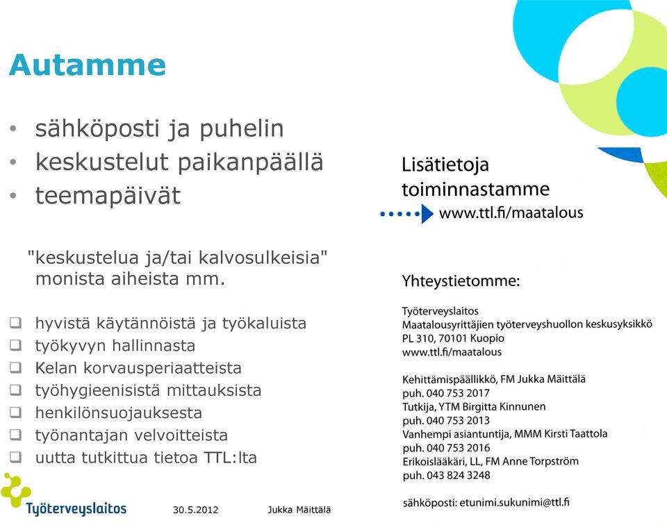 hyvistä käytännöistä ja työkaluista työkyvyn hallinnasta Kelan