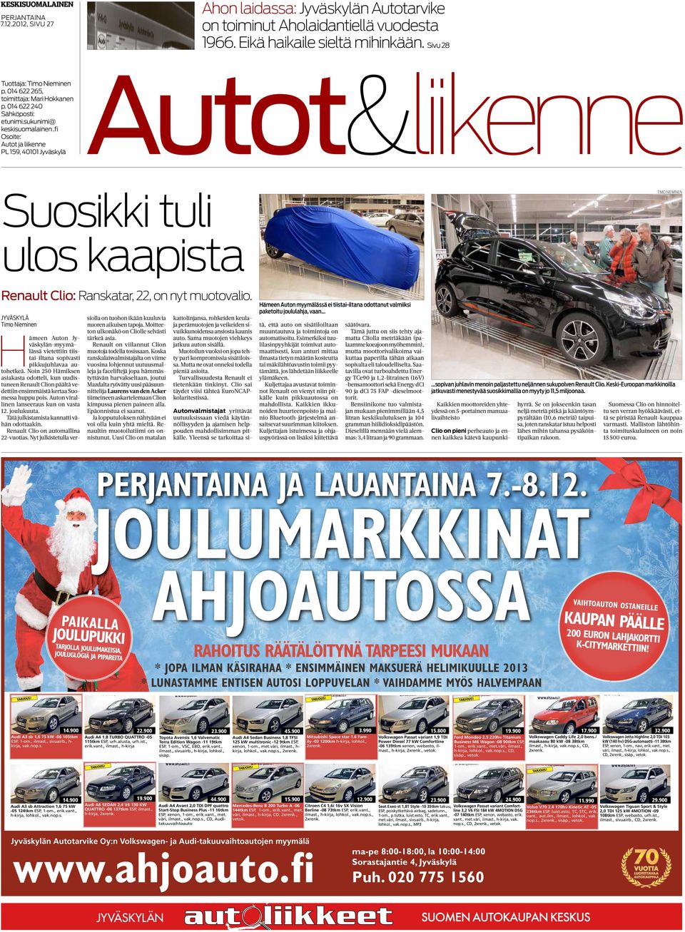 Hämeen Auton n-myymälässä vietettiin tiistai-iltana sopivasti pikkujuhlavaa autohetkeä.