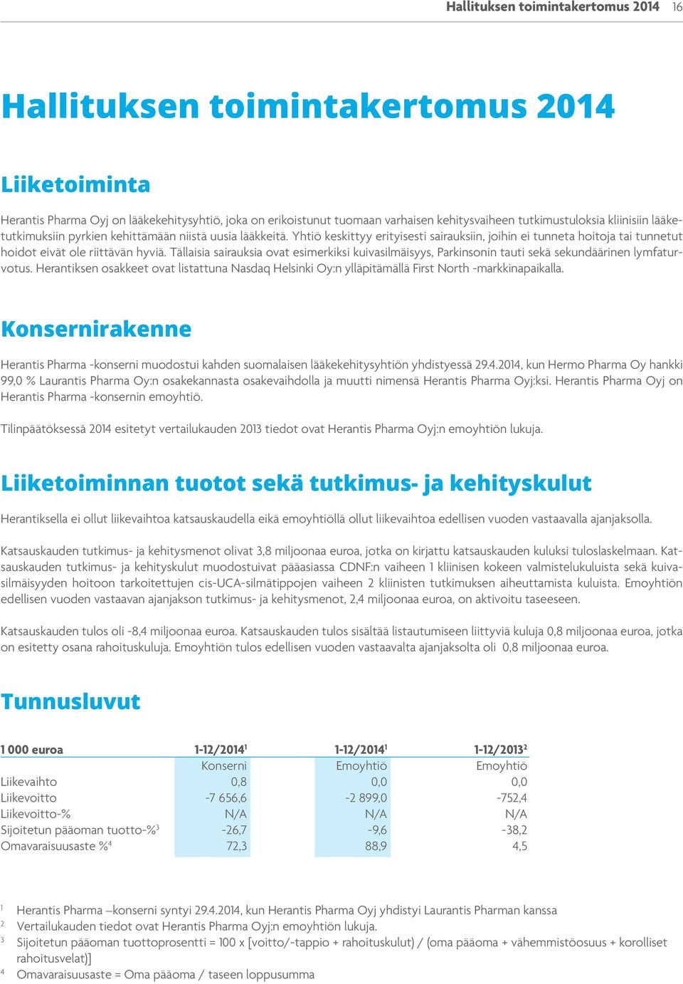 Tällaisia sairauksia ovat esimerkiksi kuivasilmäisyys, Parkinsonin tauti sekä sekundäärinen lymfaturvotus.