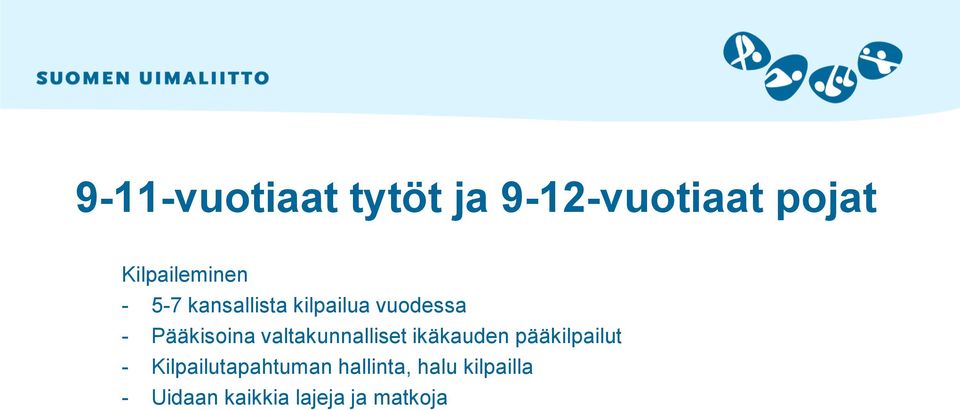 valtakunnalliset ikäkauden pääkilpailut -