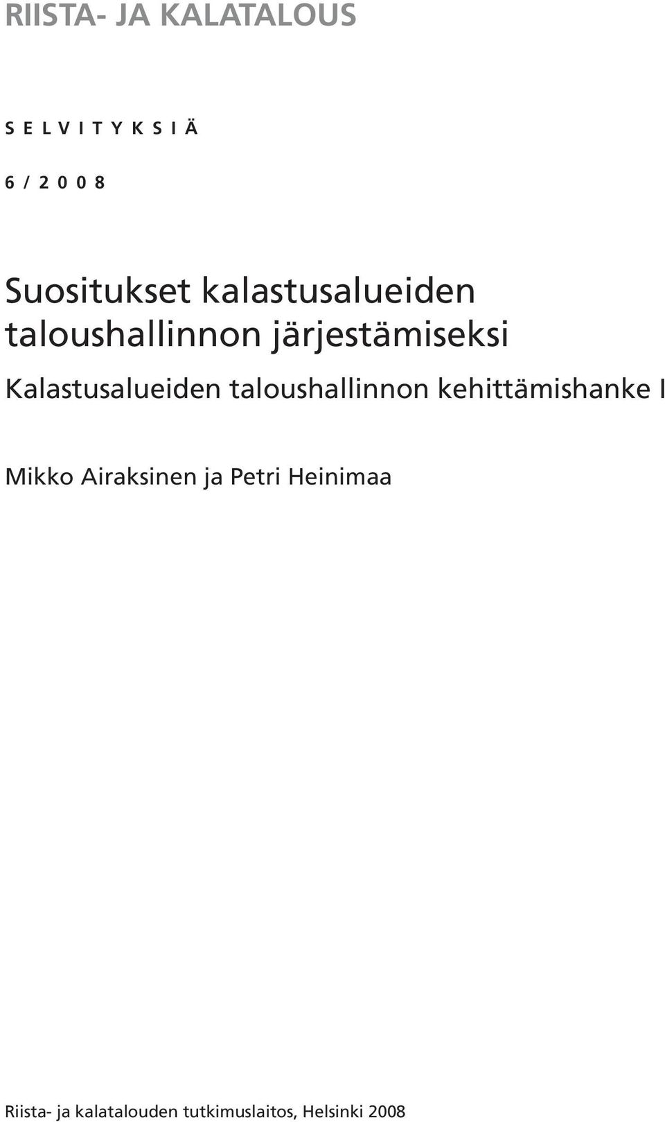 Kalastusalueiden taloushallinnon kehittämishanke I Mikko