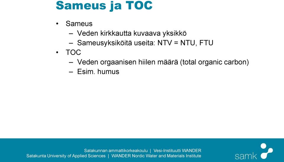 NTV = NTU, FTU TOC Veden orgaanisen