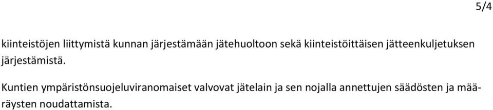 järjestämistä.