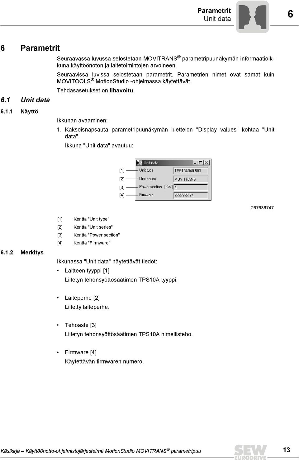 Kaksoisnapsauta parametripuunäkymän luettelon "Display values" kohtaa "Unit data". Ikkuna "Unit data" avautuu: [1]
