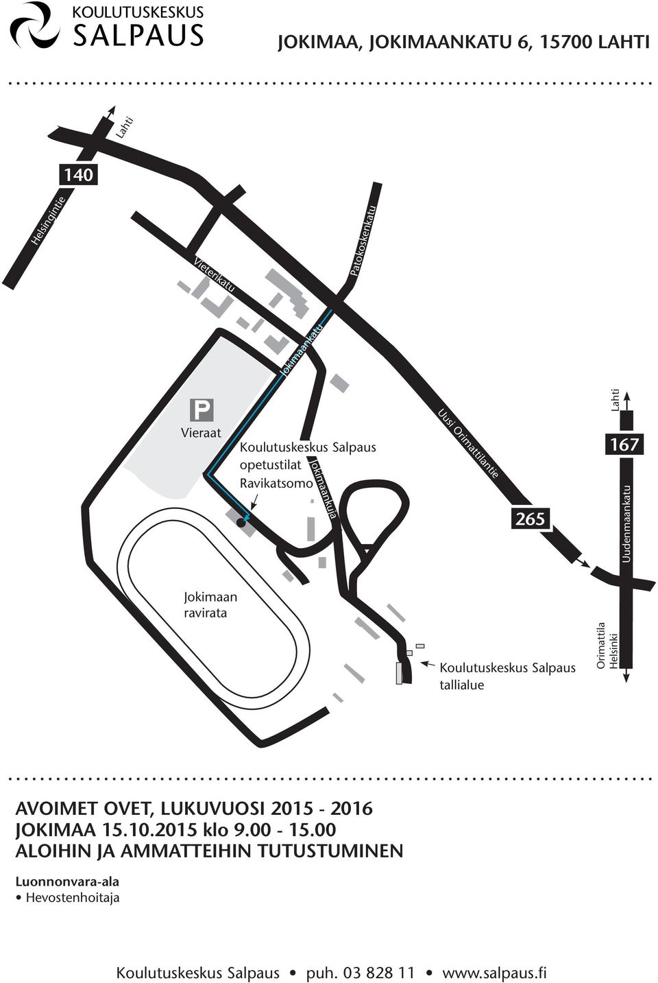 Ravikatsomo Jokimaankuja 265 167 Uudenmaankatu Jokimaan ravirata Koulutuskeskus Salpaus