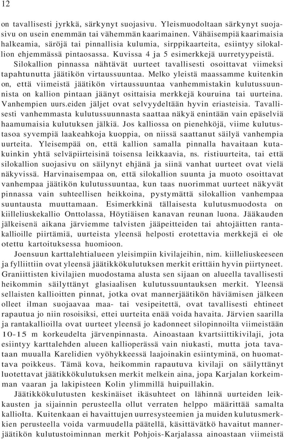 radiometrinen dating osoittaa, että maa on suunnilleen kuinka vanha
