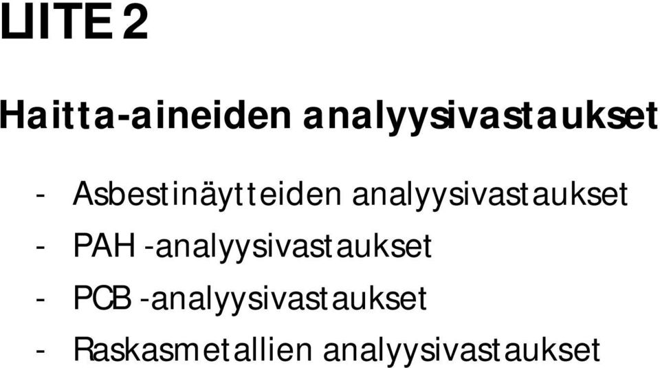 PAH -analyysivastaukset - PCB