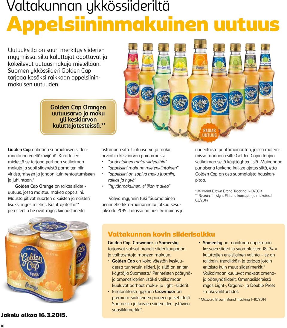 ** Golden Cap nähdään suomalaisen siiderimaailman edelläkävijänä.
