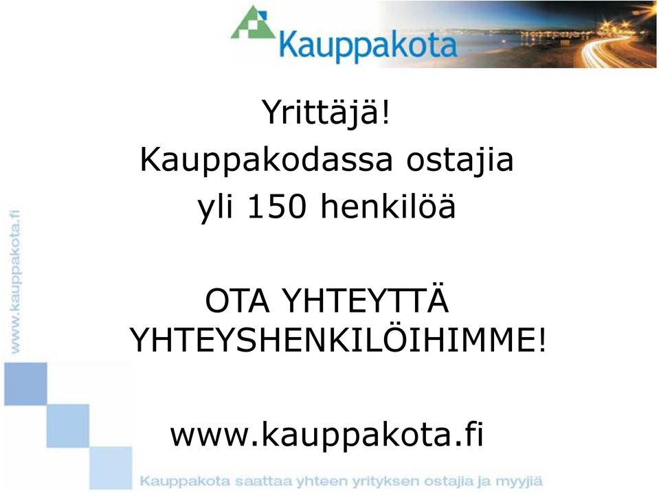 yli 150 henkilöä OTA