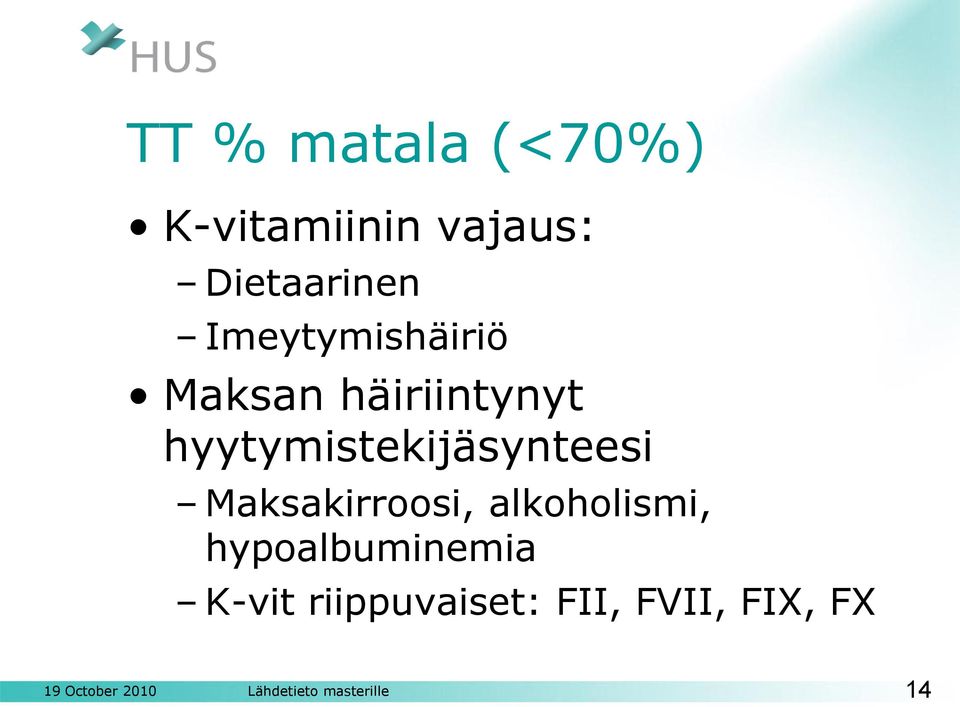 Maksakirroosi, alkoholismi, hypoalbuminemia K-vit