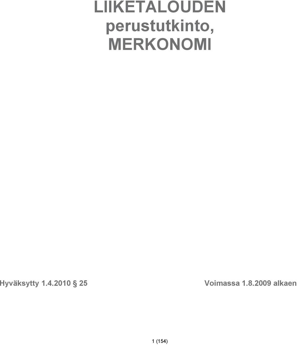 MERKONOMI Hyväksytty 1.