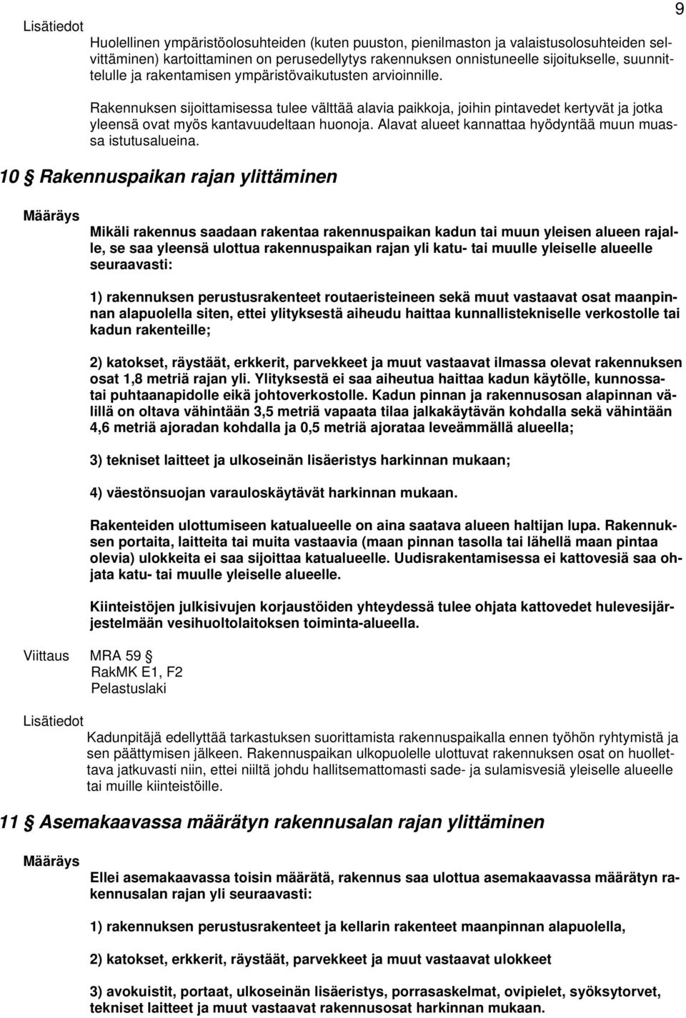Alavat alueet kannattaa hyödyntää muun muassa istutusalueina.