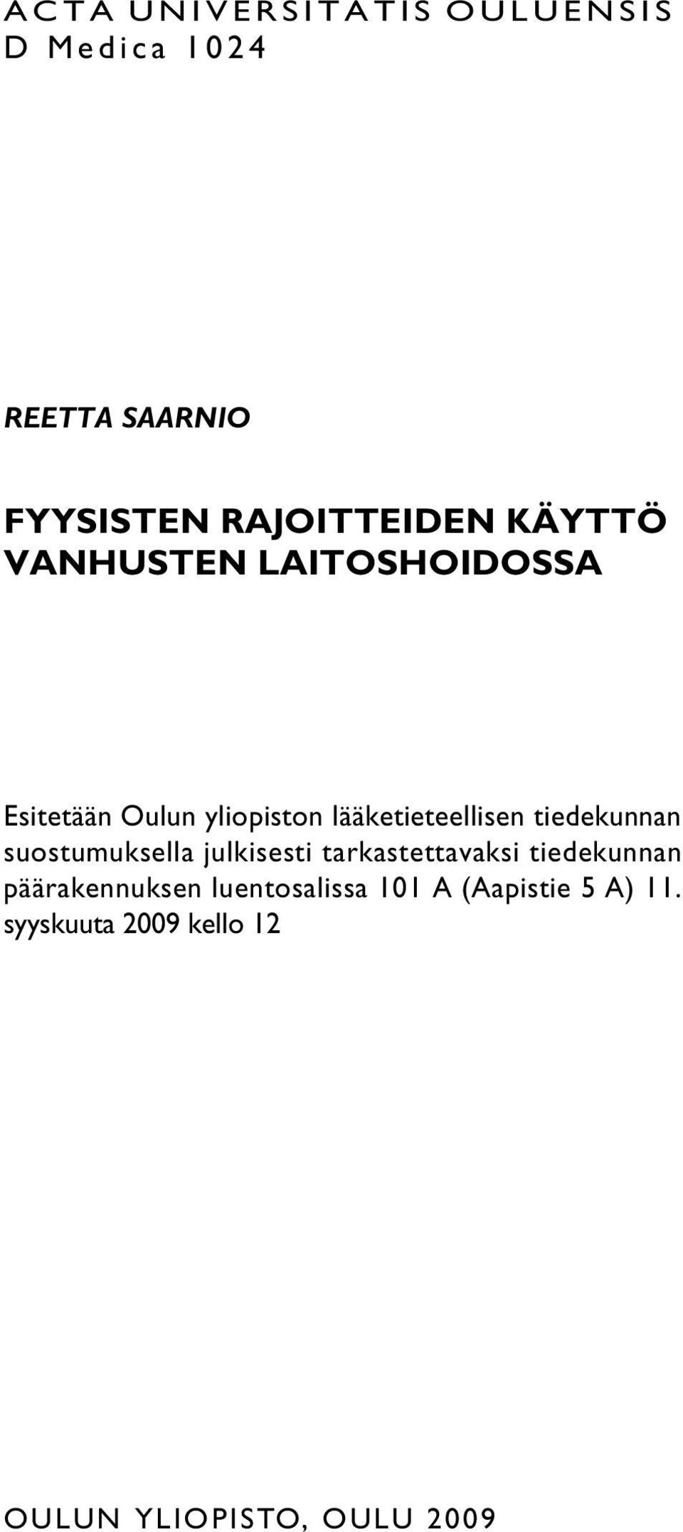 tiedekunnan suostumuksella julkisesti tarkastettavaksi tiedekunnan päärakennuksen