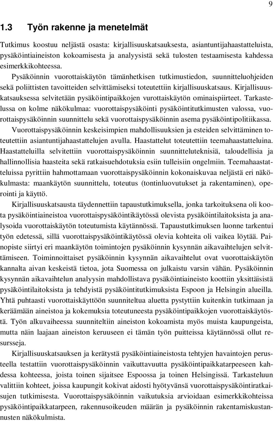 Kirjallisuuskatsauksessa selvitetään pysäköintipaikkojen vurottaiskäytön ominaispiirteet.