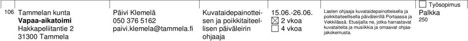 fi Päivi Klemelä 050 376 5162 paivi.klemela@tammela.