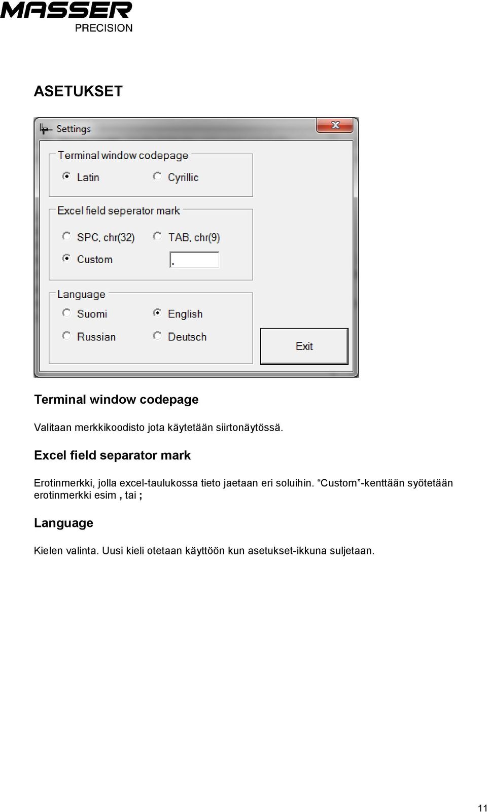 Excel field separator mark Erotinmerkki, jolla excel-taulukossa tieto jaetaan